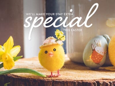 We’ll make your stay extra special this Easter